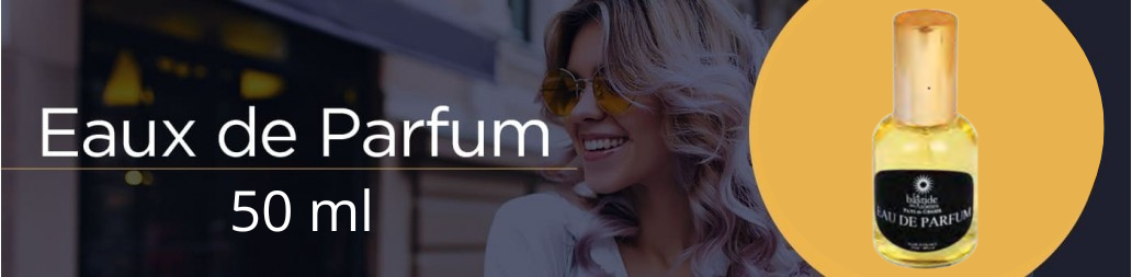 eaux Parfums Femme 50 ml - La Bastide des Arômes - Parfums de Grasse